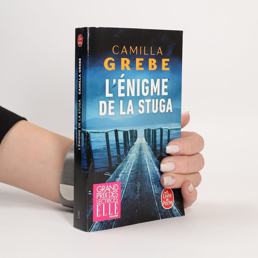 Camilla Grebe L'Énigme de la Stuga