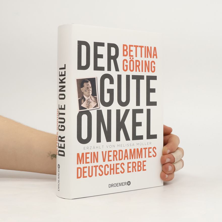 Bettina Göring Der gute Onkel