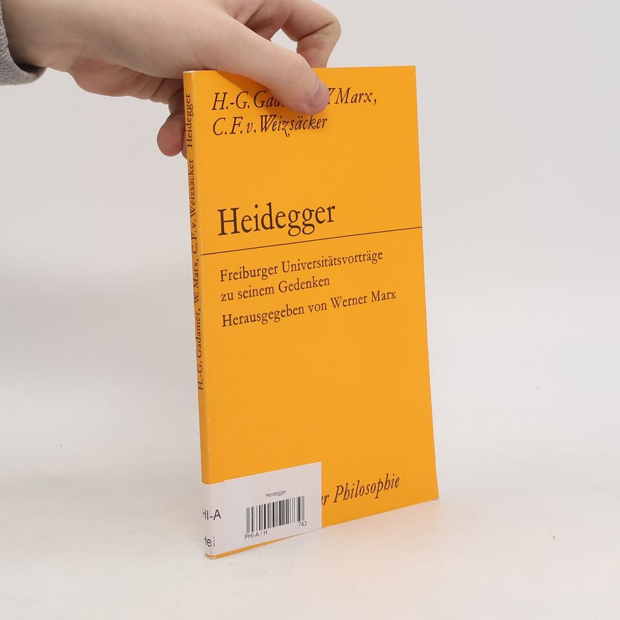 Werner Marx Heidegger, Freiburger Universitätsvorträge zu seinem Gedenken