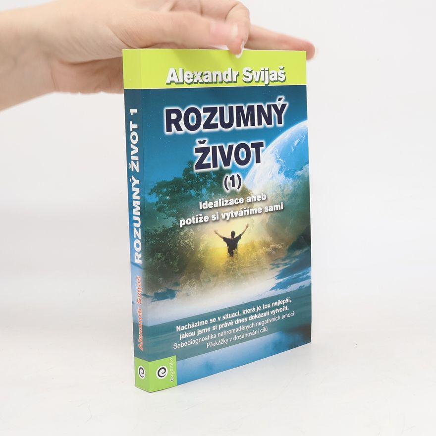 Alexander Svijaš Rozumný život 1