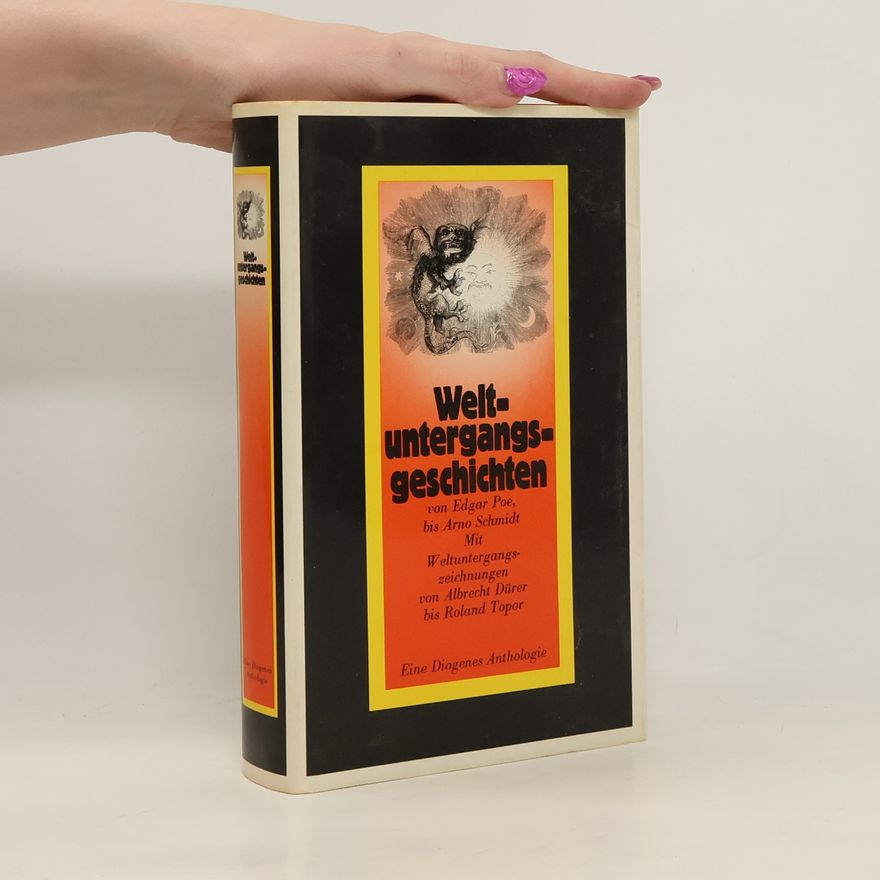 Kolektiv autorů Weltuntergangsgeschichten. Von Edgar Allan Poe bis Arno Schmidt.