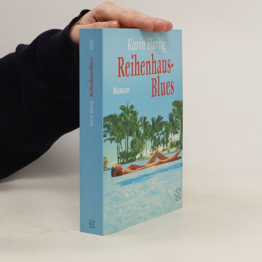 Karin Hartig Reihenhaus-Blues