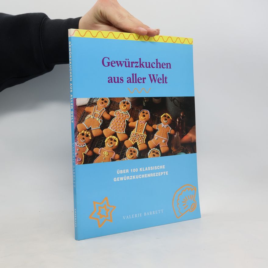 Valerie Barrett Gewürzkuchen aus aller Welt