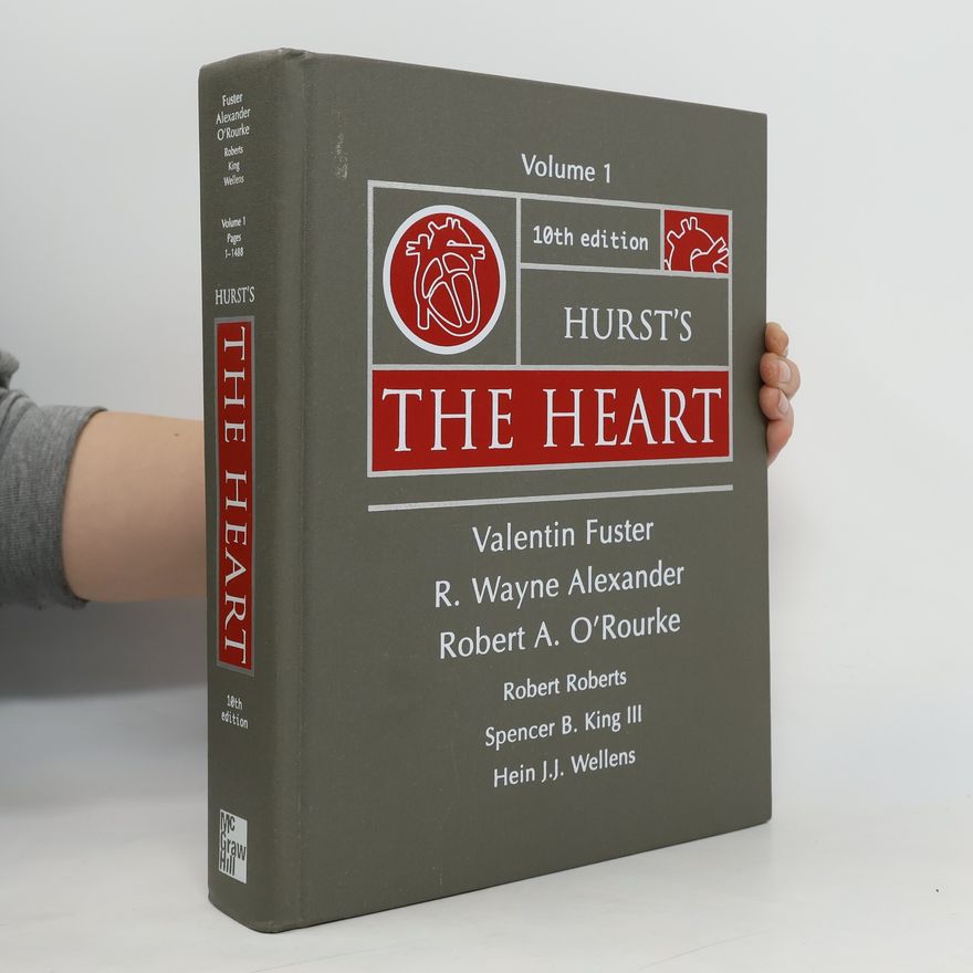 Spencer B. King III Hurst's The Heart. Volume 1
