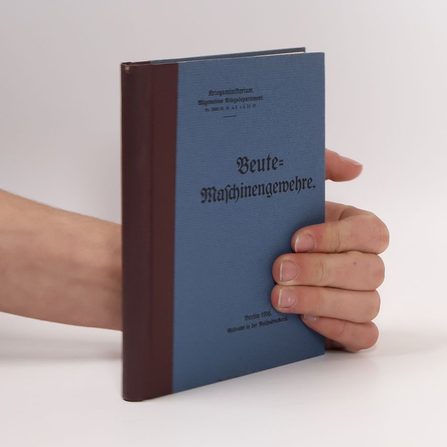 Autorenkollektiv Beute Maschinengewehre