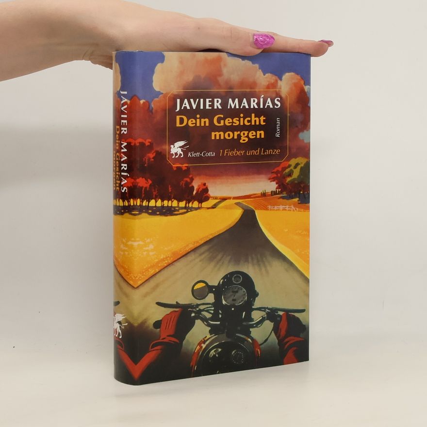 Javier Marías Dein Gesicht morgen 1
