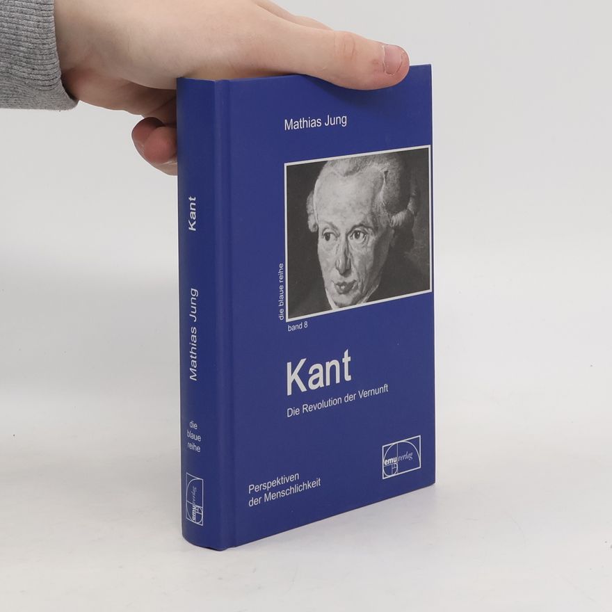 Mathias Jung Die blaue Reihe - 8: Kant