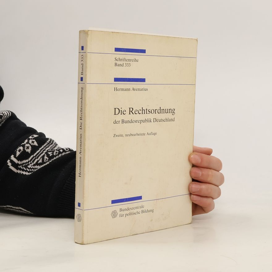 Hermann Avenarius Schriftenreihe - 333: Die Rechtsordnung der Bundesrepublik Deutschland