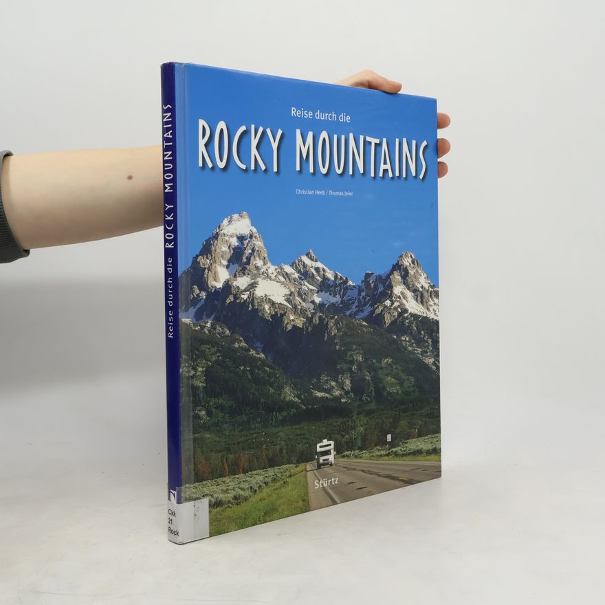 Christian Heeb Reise durch die Rocky Mountains