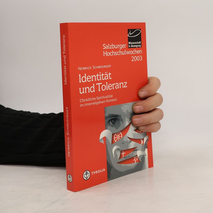 Heinrich Schmidinger Salzburger Hochschulwochen: Identität und Toleranz