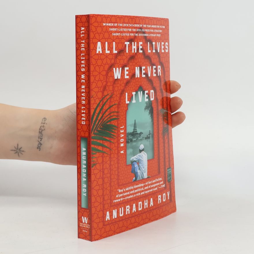 Anuradha Roy All the Lives We Never Lived