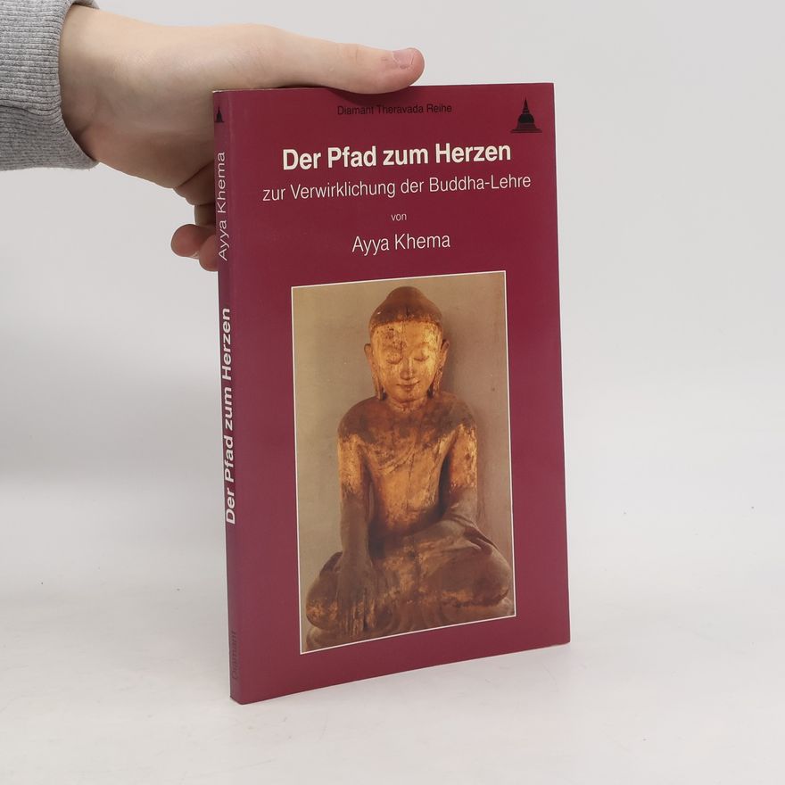 Ayyā Khemā Der Pfad zum Herzen