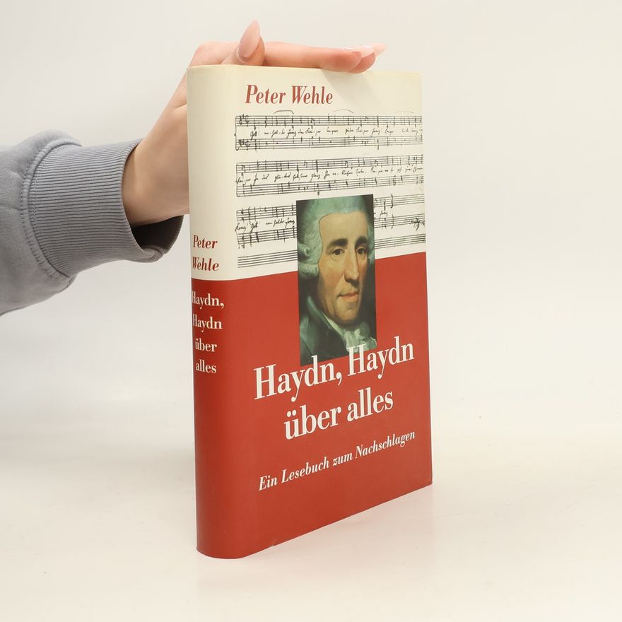 Peter Wehle Haydn, Haydn über alles