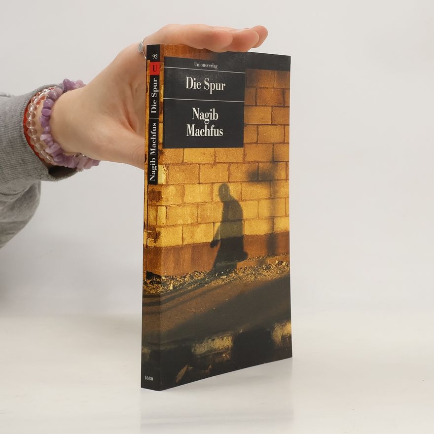 Naguib Mahfouz Die Spur