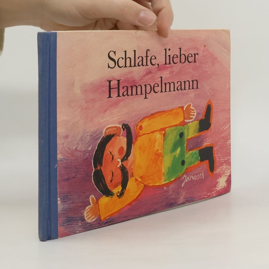 Janosch Schlafe, lieber Hampelmann