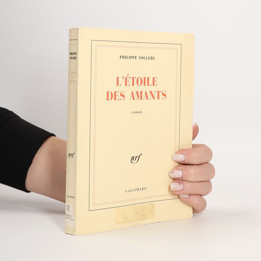 Philippe Sollers L'Étoile des amants