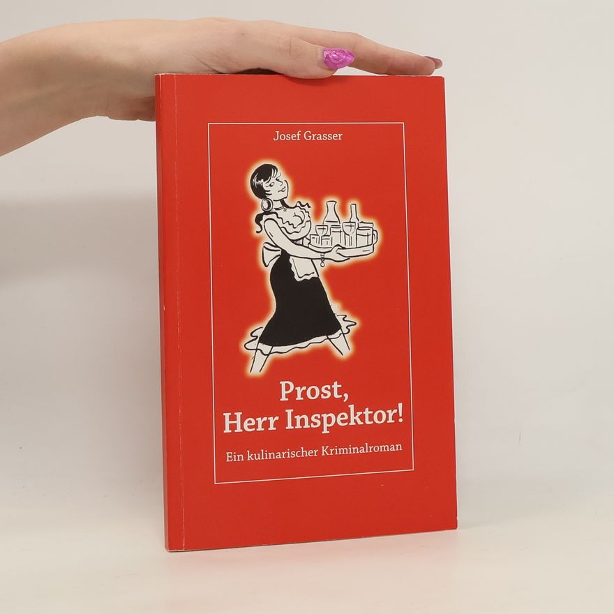 Josef Grasser Prost, Herr Inspektor!