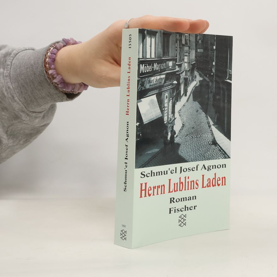 Shemuʾel Yosef ʿAgnon Herrn Lublins Laden