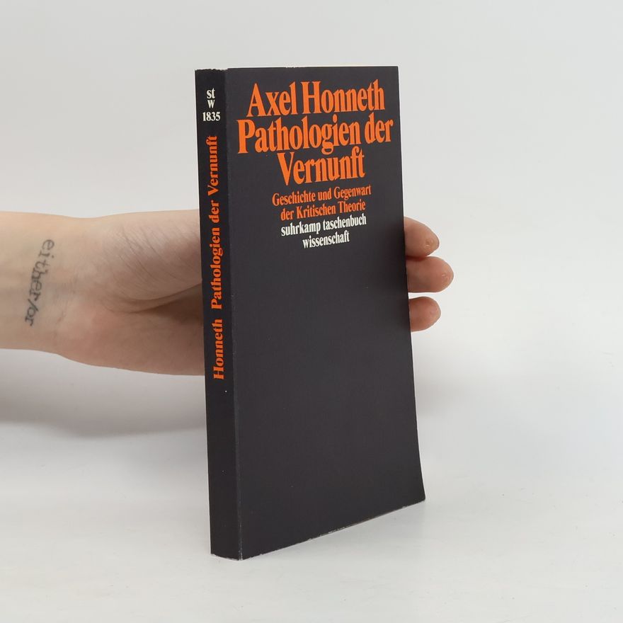 Axel Honneth Pathologien der Vernunft