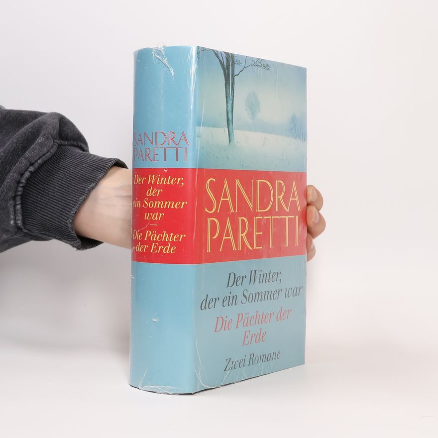 Sandrea Peretti Der Winter, der ein Sommer war. Die Pächter der Erde