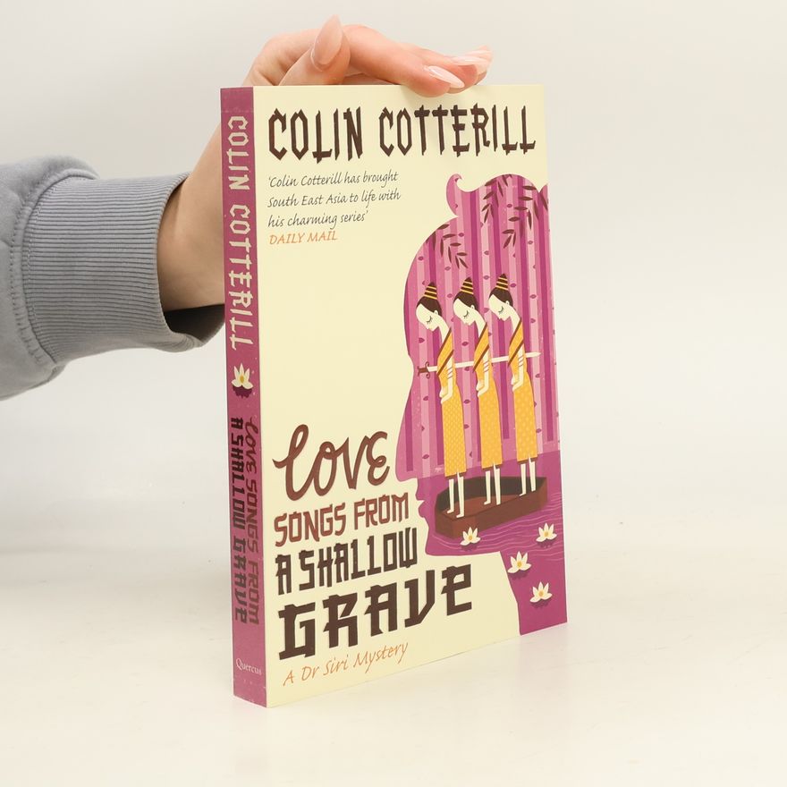 Colin Cotterill Love Songs From a Shallow Grave
