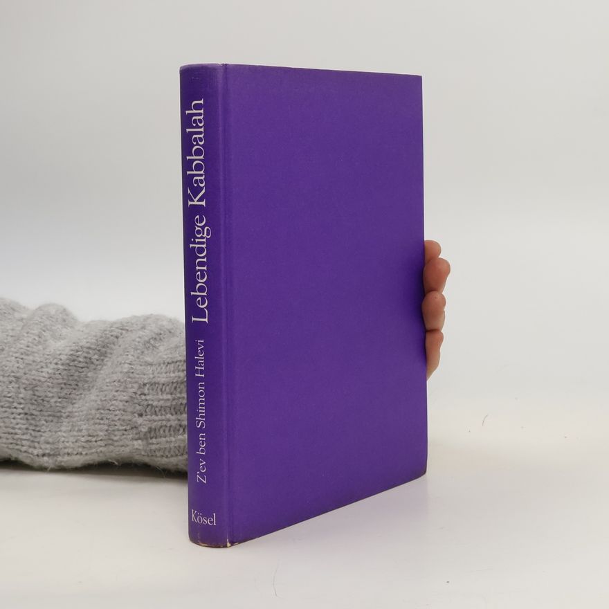Zev Ben-Shimon Halevi Lebendige Kabbalah