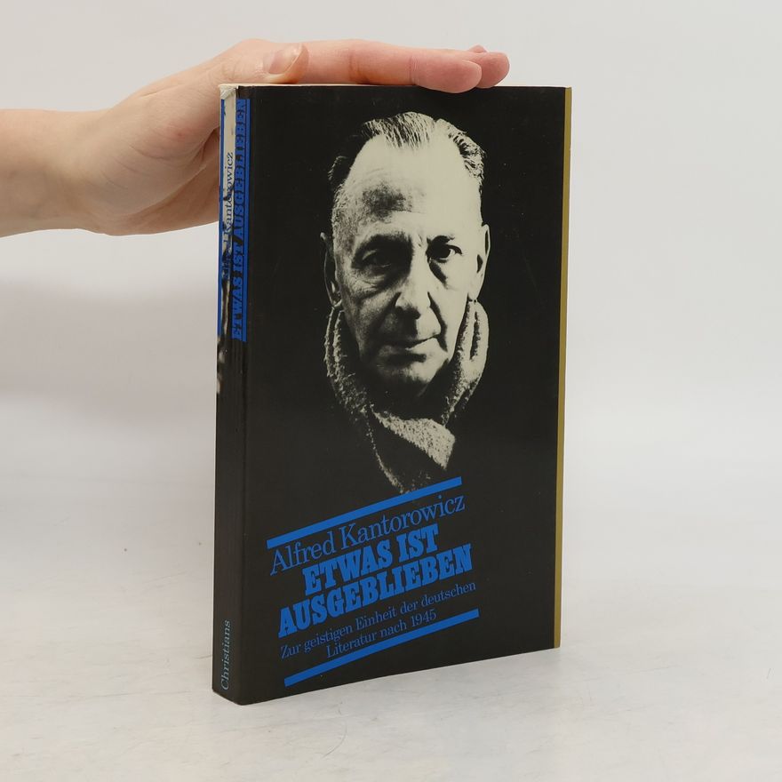 Alfred Kantorowicz Etwas ist ausgeblieben
