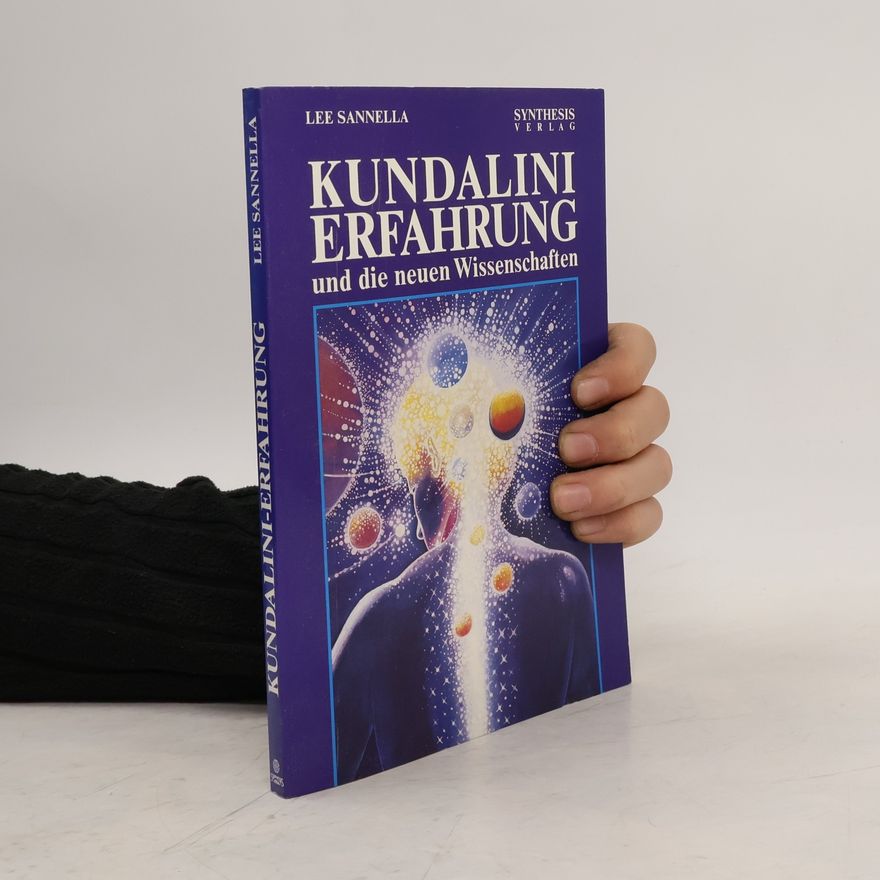 Lee Sannella Kundalini-Erfahrung