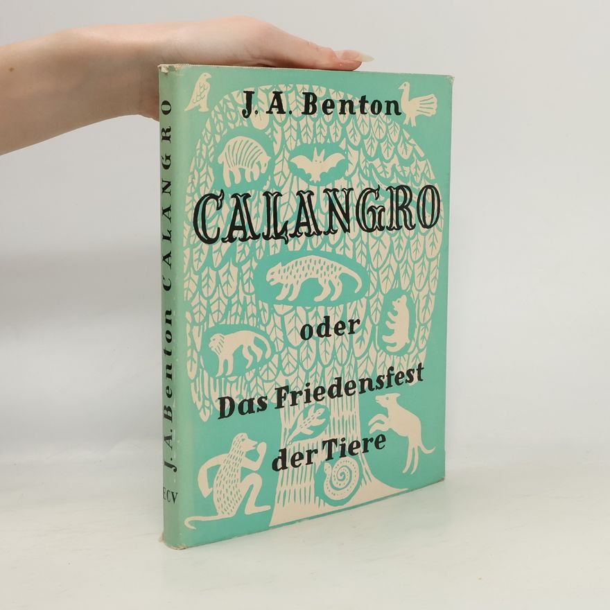 José Antonio Benton Calangro oder Das Friedensfest der Tiere