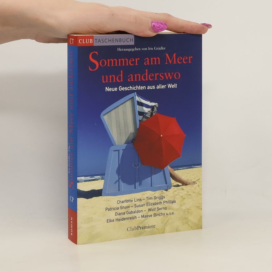 Iris Grädler Sommer am Meer und anderswo