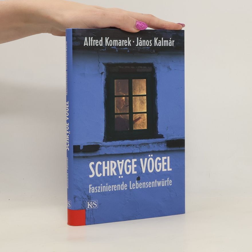 Alfred Komarek Schräge Vögel