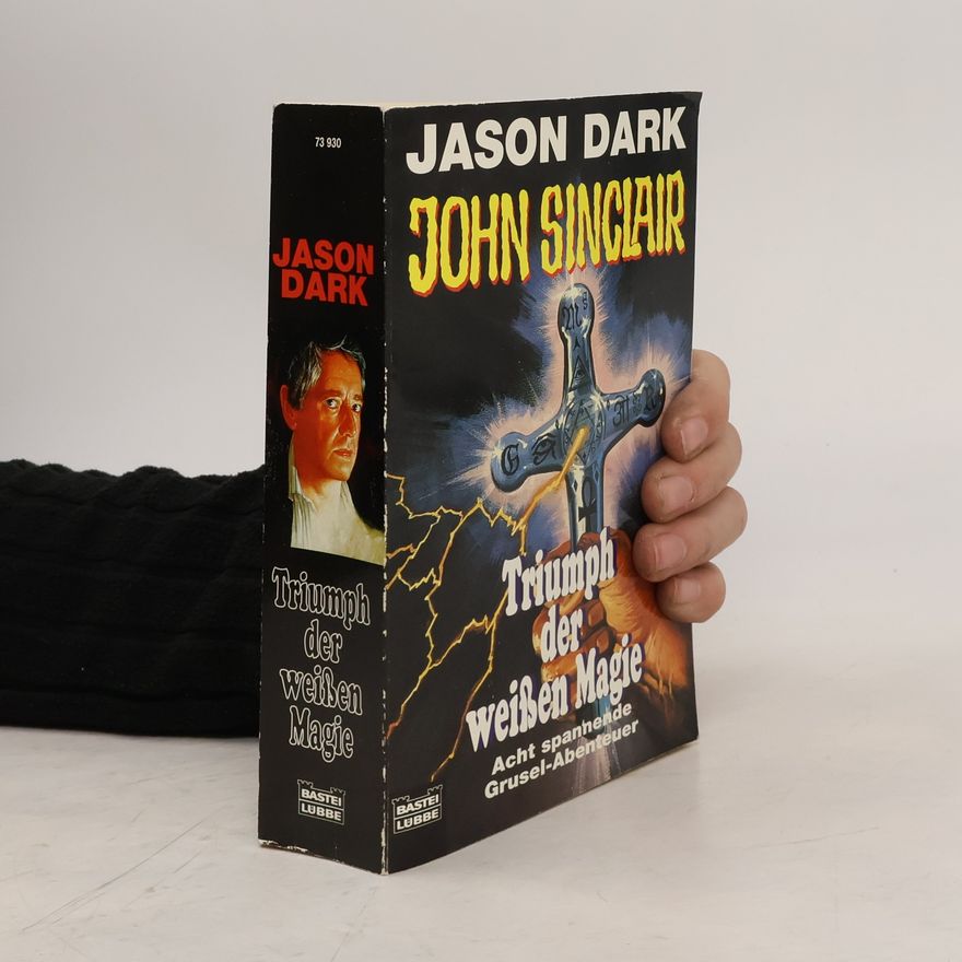 John Sinclair Triumph der weißen Magie