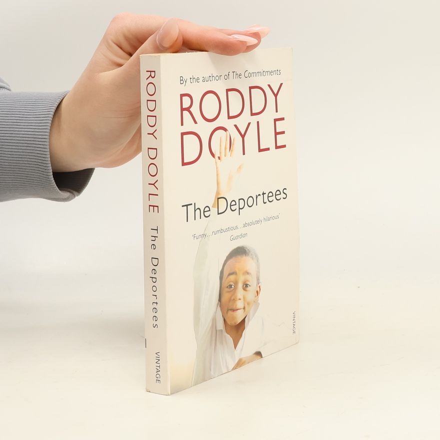 Roddy Doyle The Deportees