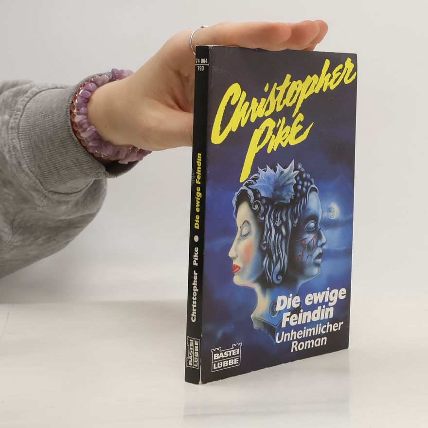 Christopher Pike Die ewige Feindin