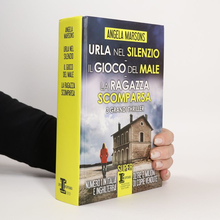 Angela Marsons Urla nel silenzio, Il gioco del male, La ragazza scomparsa