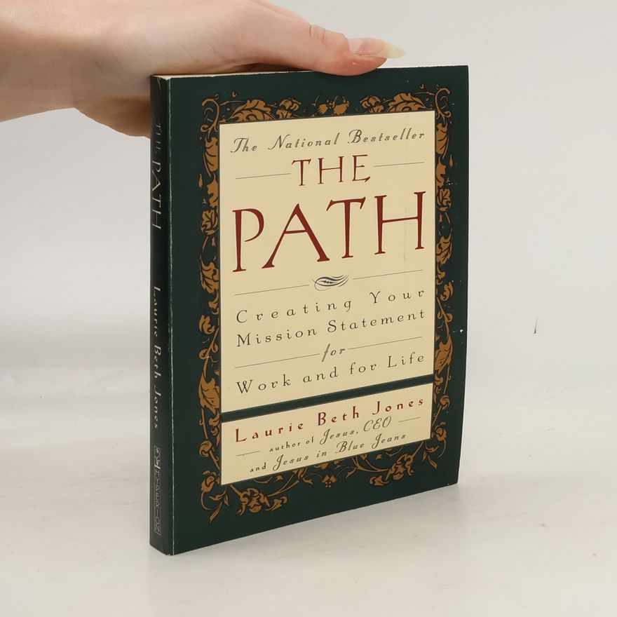 Laurie Beth Jones The Path