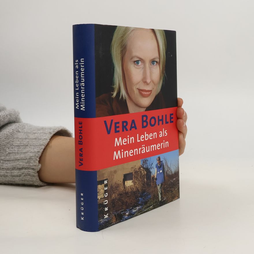 Vera Bohle Mein Leben als Minenräumerin