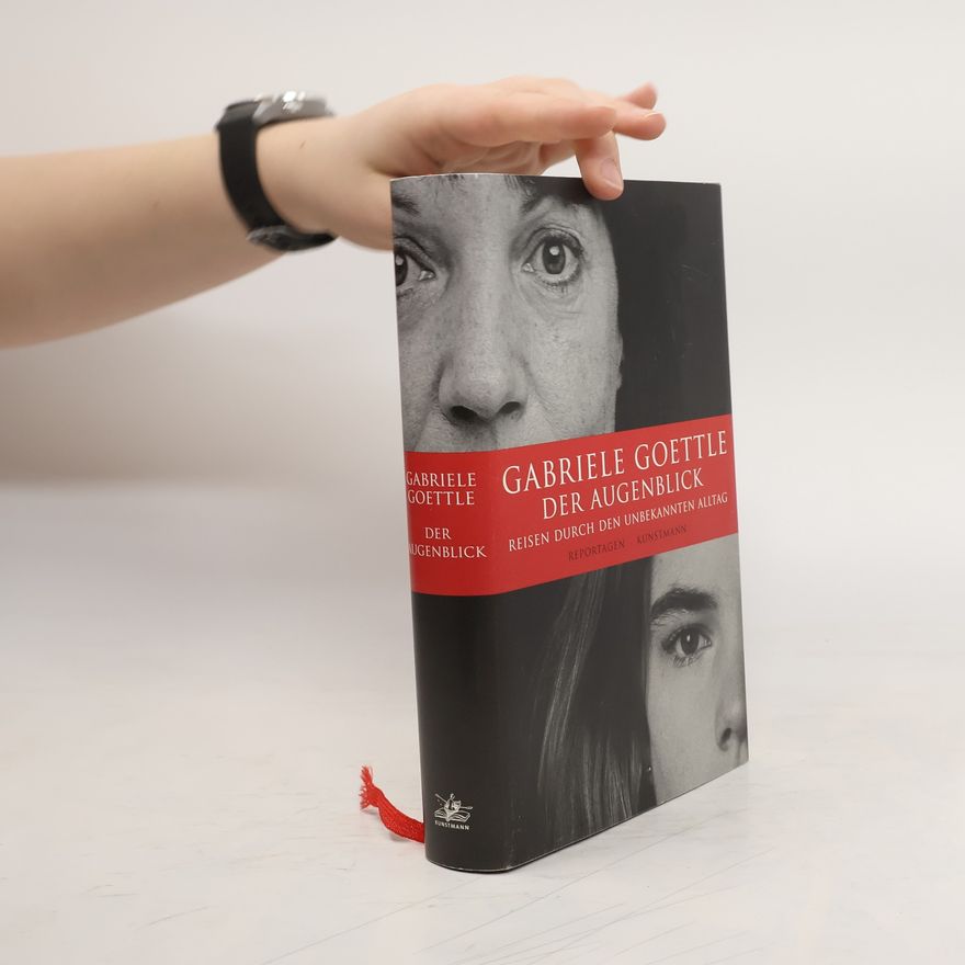 Gabriele Goettle Der Augenblick