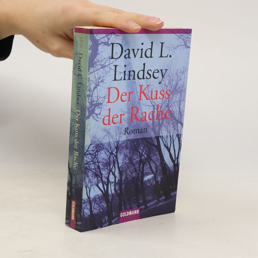 David L. Lindsey Der Kuss der Rache