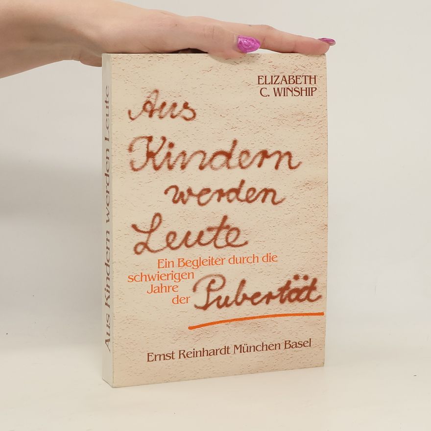 Elizabeth C. Winship Aus Kindern werden Leute