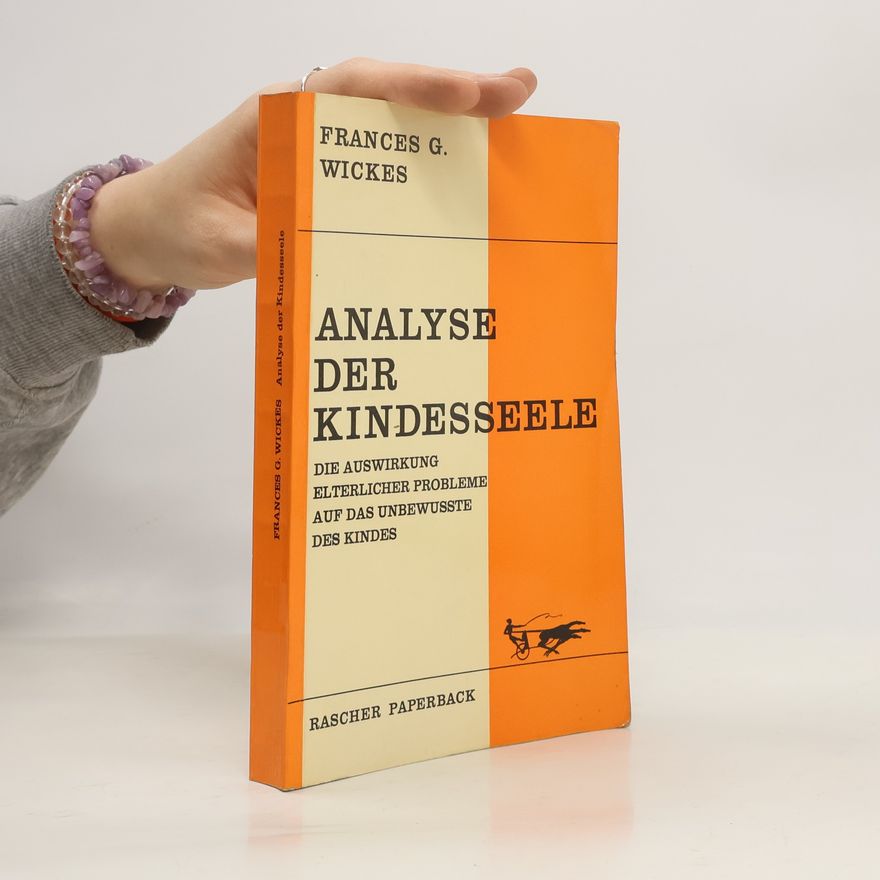 Grances G. Wickes Analyse der kindesseele