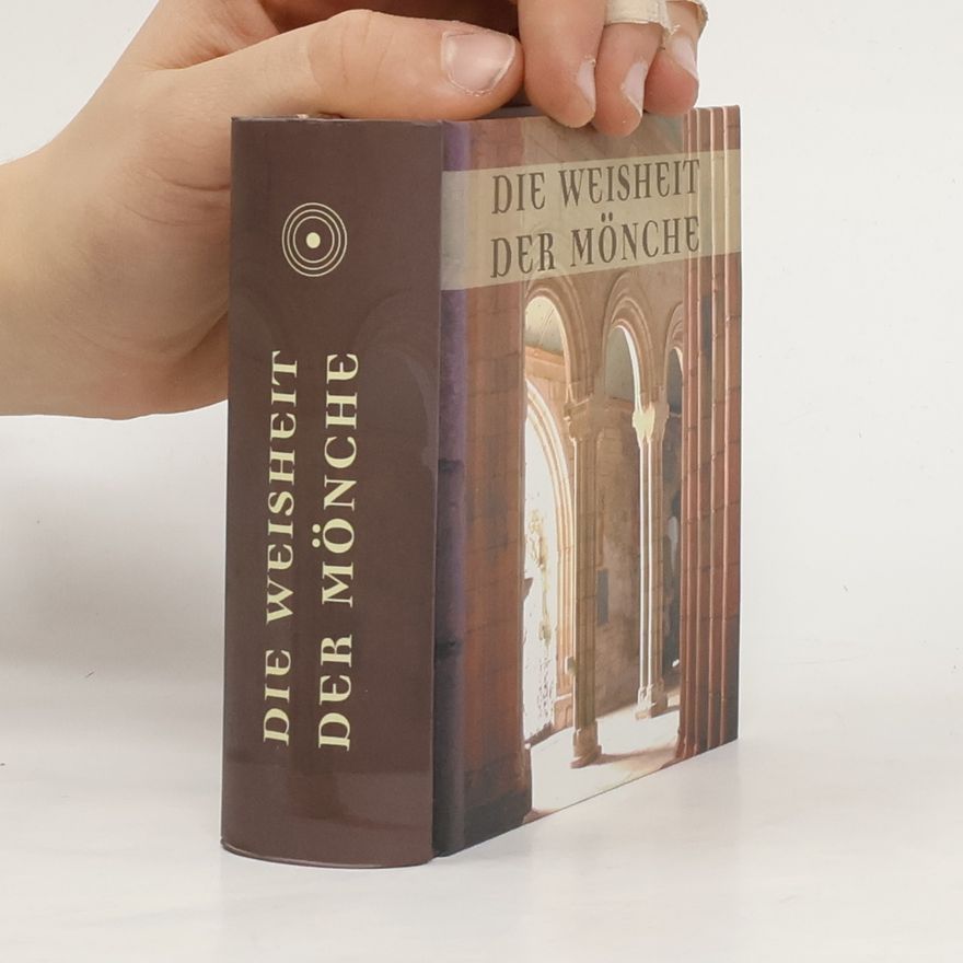 Bettina Wurm Die Weisheit der Mönche