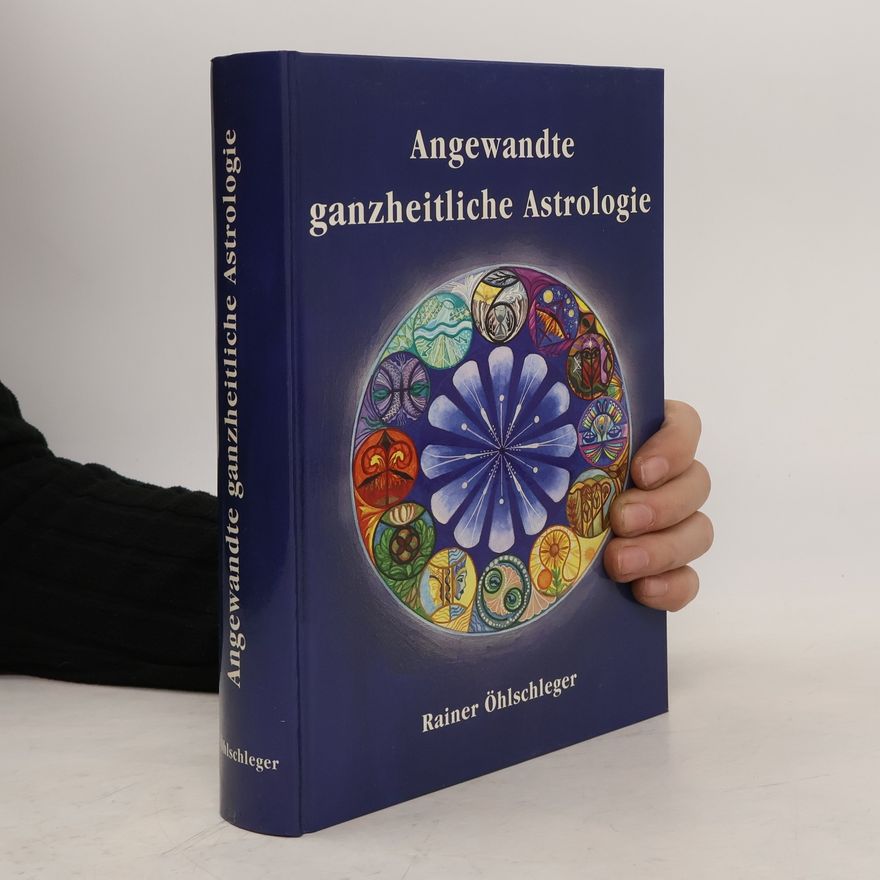 Rainer O. hlschleger Angewandte ganzheitliche Astrologie