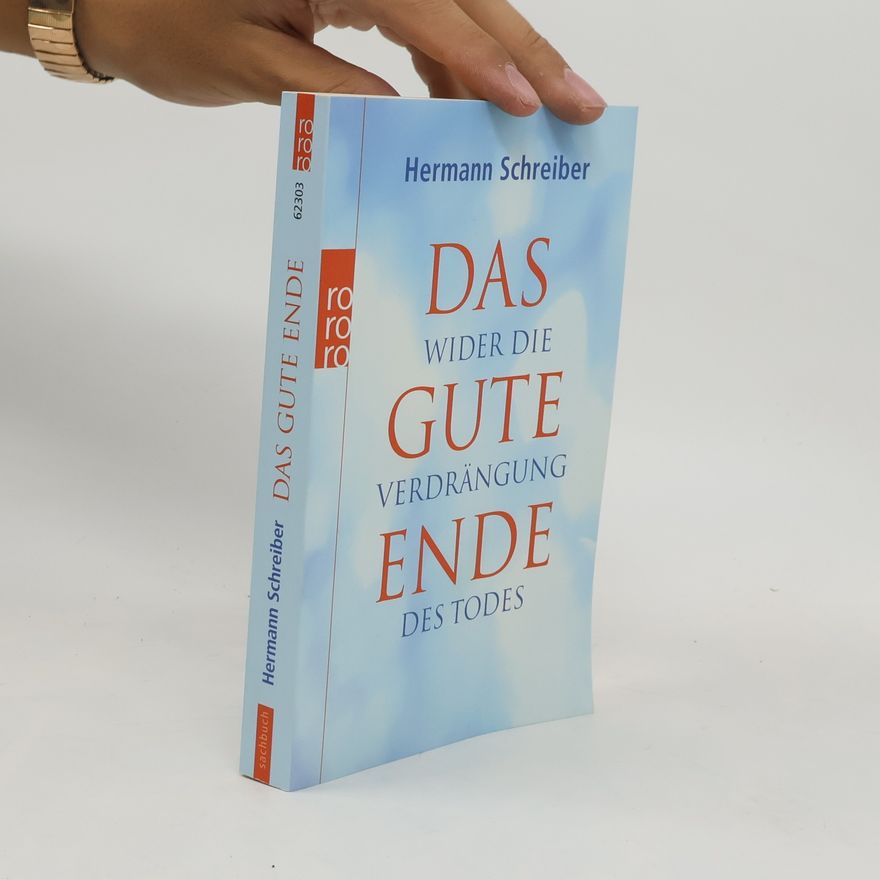 Hermann Schreiber Das gute Ende