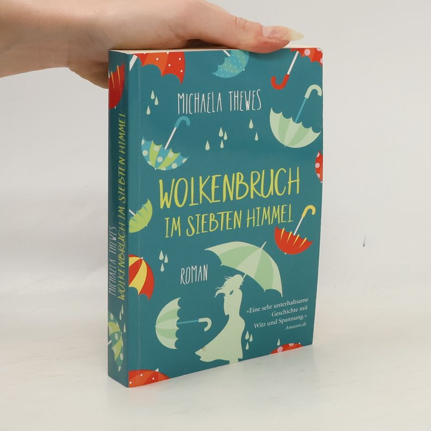 Michaela Thewes Wolkenbruch im siebten Himmel