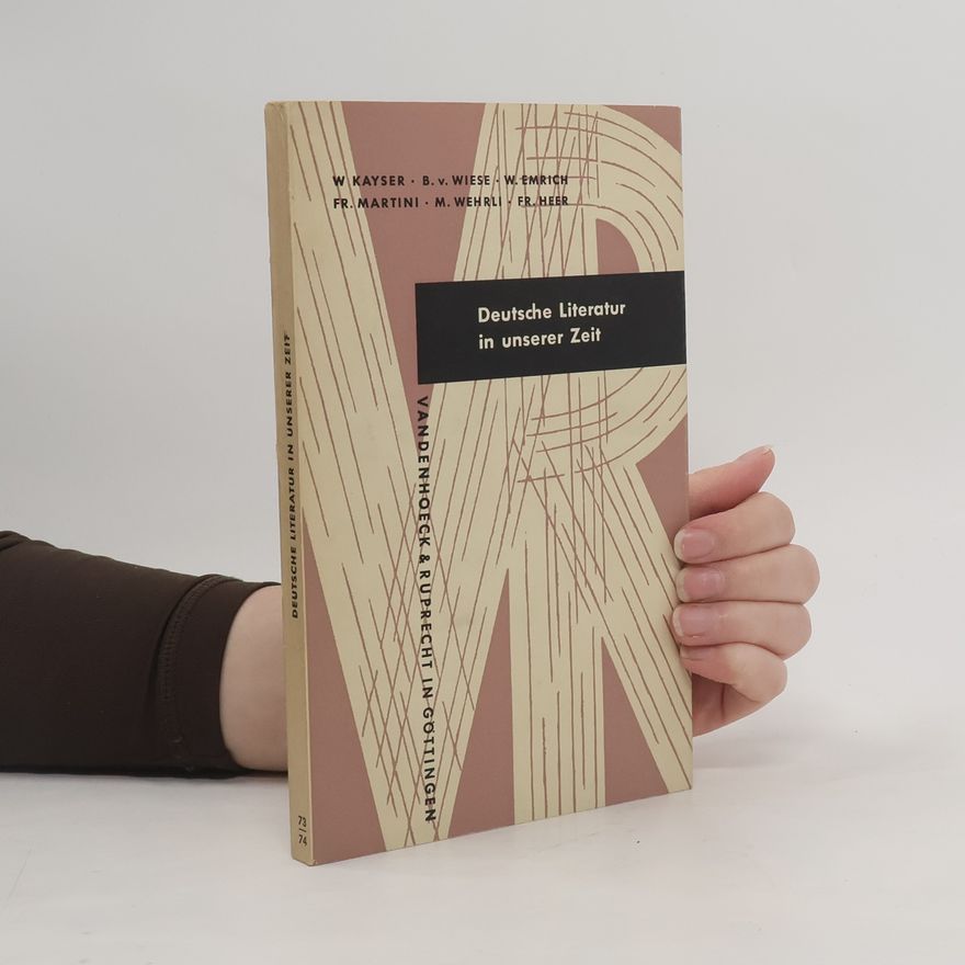 Benno von Wiese Deutsche Literatur in unserer Zeit