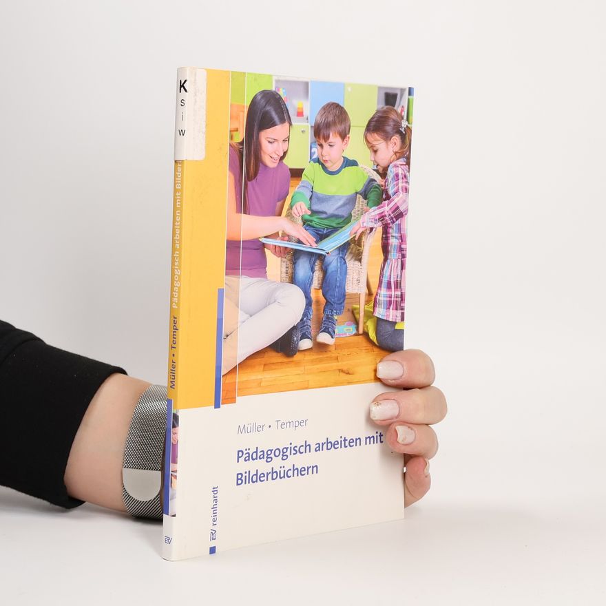 Anette Temper Pädagogisch arbeiten mit Bilderbüchern