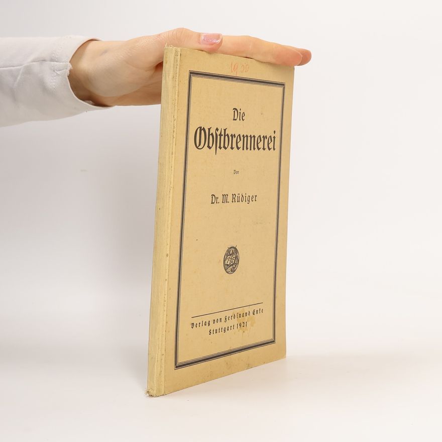 Max Rüdiger Die Obstbrennerei