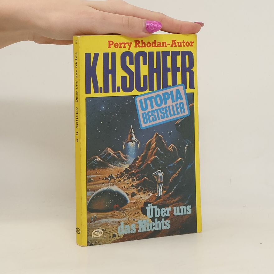 Karl H. Scheer Über uns das Nichts