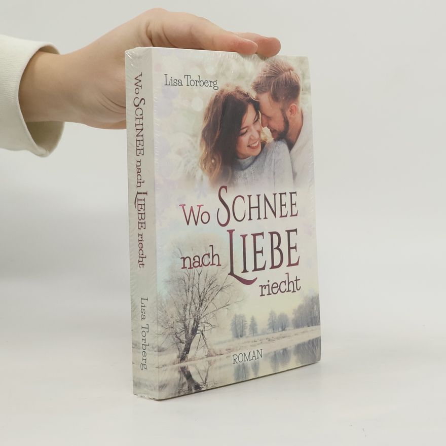 Lisa Torberg Wo Schnee nach Liebe riecht